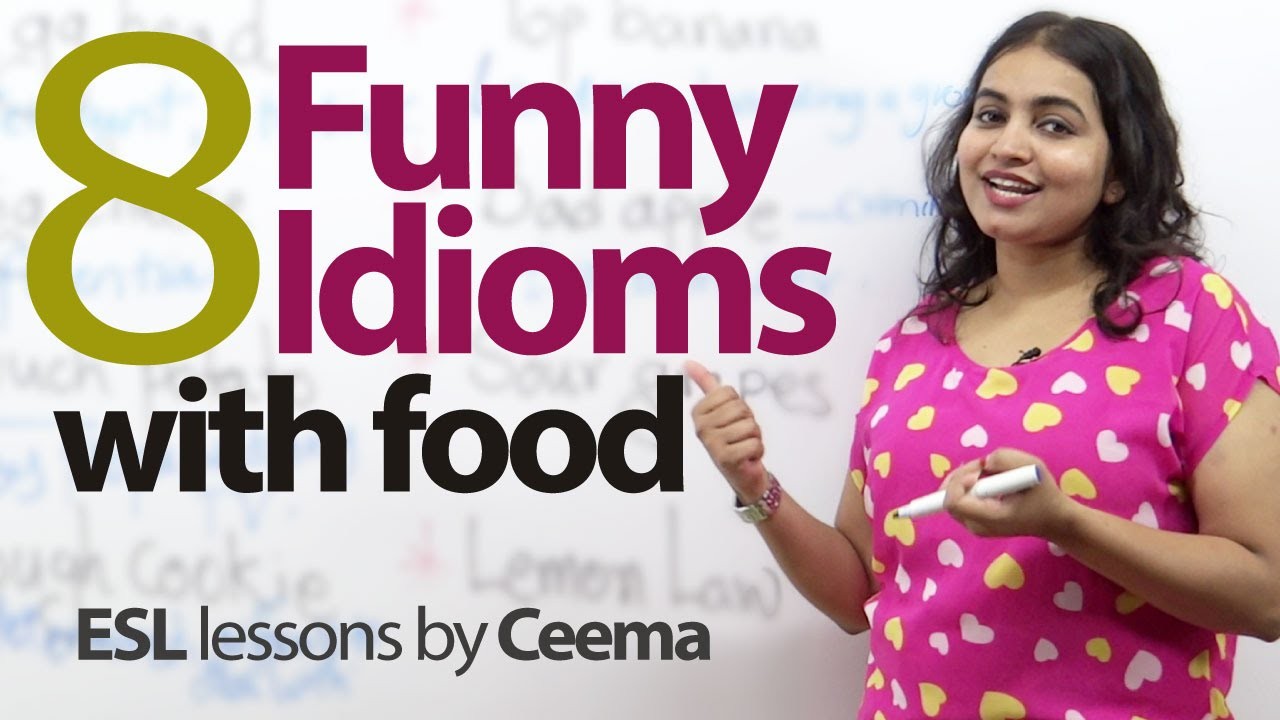 Funny idioms. Food idioms. Idioms with Health.